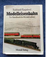 Modelleisenbahn - Ein Handbuch für Modellbahner - Burkhardt K. Bayern - Trogen Vorschau
