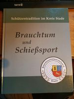 Schützentradition im Kreis Stade Brauchtum und Schießsport Niedersachsen - Stade Vorschau