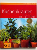 Küchenkräuter in Töpfen - GU Pflanzenratgeber Altona - Hamburg Bahrenfeld Vorschau