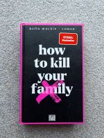 How to kill your Family - Bella Mackie Bayern - Kronburg Vorschau