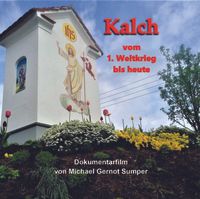 Kalch vom I. Weltkrieg bis heute, Doku DVD Steiermark Berlin - Marzahn Vorschau