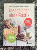 Besser leben ohne Plastik - neu & ungelesen! Bayern - Scheidegg Vorschau