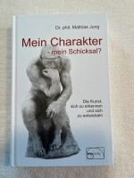 Buch Mein Charakter-mein Schicksal, Mathias Jung, sich erkennen Rheinland-Pfalz - Nierstein Vorschau