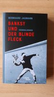 Banksy und der blinde Fleck - Bernhard Jaumann Sachsen-Anhalt - Magdeburg Vorschau