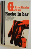 Rache in bar; Erle Stanley Gardner; Krimi 152; Taschenbuch Rheinland-Pfalz - Neustadt an der Weinstraße Vorschau