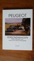 Peugeot. Personenwagen. Eine Chronik Hessen - Idstein Vorschau