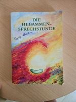 Die Hebammen Sprechstunde Ingeborg Stachelmann Schwnagerschaft Schleswig-Holstein - Wankendorf Vorschau