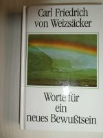 Carl Friedrich von Weizsäcker Buch Worte für ein neues Bewußtsein Schleswig-Holstein - Groß Vollstedt Vorschau