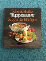 Kochbuch Tupperware Suppen & Eintöpfe Berlin - Tempelhof Vorschau