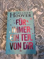 Colleen Hoover - Für immer ein Teil von dir Nordrhein-Westfalen - Recklinghausen Vorschau
