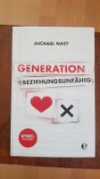 Michael Nast: Generation Beziehungsunfähig Bayern - Gerolzhofen Vorschau
