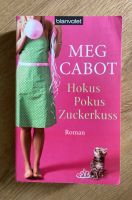 Hokus Pokus Zuckerguss - Roman von Meg Cabot Baden-Württemberg - Konstanz Vorschau