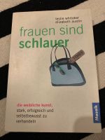 Buch Frauen sind schlauer: Die weibliche Kunst, stark, erfolgreic Niedersachsen - Schiffdorf Vorschau