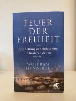 Feuer der Freiheit  Wolfram Eilenberger München - Bogenhausen Vorschau