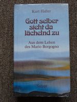 Gott selber sieht da lächelnd zu/Mario Borgogno#v.Kurt Haller#988 Rheinland-Pfalz - Wershofen Vorschau