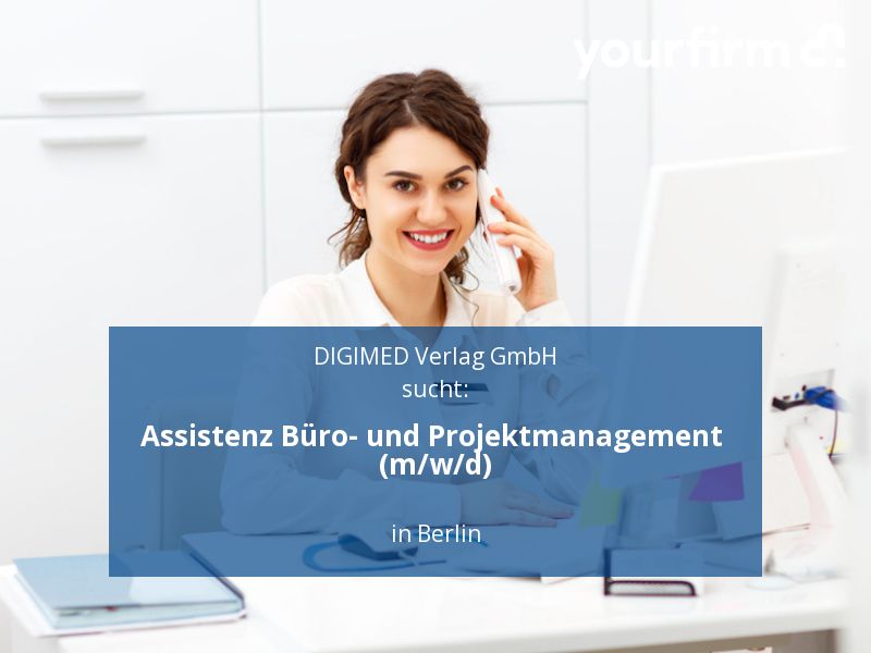 Assistenz Büro- und Projektmanagement (m/w/d) | Berlin in Berlin