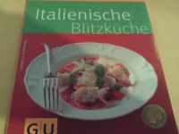 Kochbuch Italienische Blitzküche v. Gräfe und Unzer wie neu Baden-Württemberg - Schriesheim Vorschau