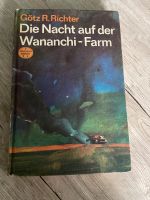 Buch „Die Nacht auf der Wananchi-Farm“ Götz R. Richter Sachsen - Oederan Vorschau
