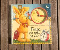 TAUSCHE - tolles Lernbuch FELIX, wie spät ist es - Uhr lernen Saarland - Saarlouis Vorschau