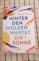 Hinter den Wolken wartet die Sonne - Sarah Turner Frankfurt am Main - Bergen-Enkheim Vorschau