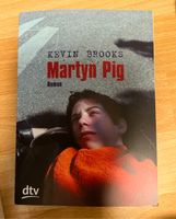 Buch / Roman Martyn Pig von Kevin Brooks Feldmoching-Hasenbergl - Feldmoching Vorschau