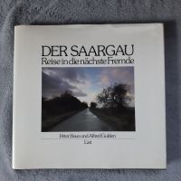 Buch : der Saargau..Reise in die nächste Fremde Rheinland-Pfalz - Konz Vorschau