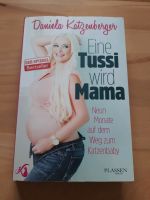Buch Eine Tussi wird Mama von Daniela Katzenberger Rheinland-Pfalz - Gau-Bickelheim Vorschau