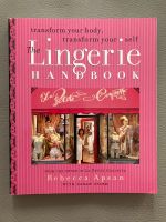 Buch Mode The Lingerie Handbook Rebecca Apsan englisch nähen München - Schwabing-West Vorschau