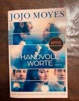 Buch Liebesroman von Jojo Moyes: Eine Handvoll Worte Baden-Württemberg - Hockenheim Vorschau