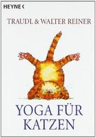 Yoga für Katzen von Traudl & Walter Reine Bayern - Fürth Vorschau