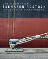 Buch "Seehafen Rostock - Ein fotografisches Porträt" *neuwertig* Baden-Württemberg - Freiberg am Neckar Vorschau