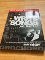 Rikky Rooksby - How To Write Songs On Guitar - Englische Ausgabe München - Bogenhausen Vorschau