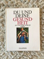 Buch Du und Deine Gesundheit, Fit und Vital durchs Leben,Ullstein Bonn - Beuel Vorschau