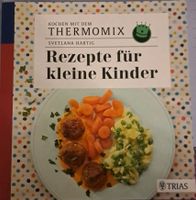 Thermomix Kochbuch Rezepte für kleine Kinder Nordrhein-Westfalen - Paderborn Vorschau