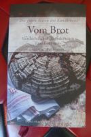 Vom Brot  - Die guten Seiten des Landlebens v. Marcus Reckwitz Aubing-Lochhausen-Langwied - Aubing Vorschau