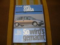 Opel Corsa B 1993-2000 Reparaturanleitung So wirds gemacht 90 TOP Kr. Passau - Passau Vorschau