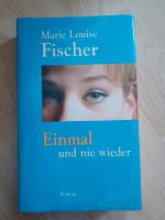 Einmal und nie wieder Marie Louise Fischer Dresden - Gruna Vorschau