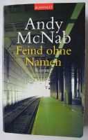 Feind ohne Namen; Andy McNab; ISBN 3-442-36192-3; Roman; Rheinland-Pfalz - Neustadt an der Weinstraße Vorschau