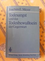 Todesangst und Todesbewußsein, Joachim E.Meyer Niedersachsen - Burgwedel Vorschau