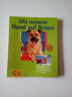 GU Ratgeber Mit meinem Hund auf Reisen gegen Spardosenspende Nordrhein-Westfalen - Tönisvorst Vorschau