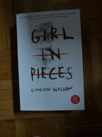Girl in Pieces -Kathleen Glasgow Nordrhein-Westfalen - Mülheim (Ruhr) Vorschau