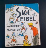 Hubert Mumelter: Skifibel - sehr altes Buch - Skifahrer Humor Nordrhein-Westfalen - Rheda-Wiedenbrück Vorschau