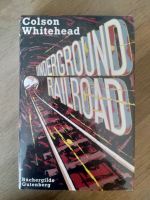 Colson Whitehead – Undergroud Railroad Hardcover Büchergilde OVP Nordrhein-Westfalen - Neuss Vorschau