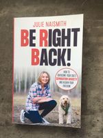 Julie Naismith: Be right Back! (Hunde-Fachliteratur, Englisch) Niedersachsen - Göttingen Vorschau