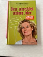 Diese schrecklich schönen Jahre*Susanne Fröhlich-*Buch*Top Nordrhein-Westfalen - Frechen Vorschau