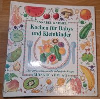 Annabell Karmel Kochen für Babys und Kleinkinder über 200 Rezepte Nordrhein-Westfalen - Porta Westfalica Vorschau