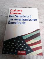 Calmers Johnson Der Selbstmord der amerikanischen Demokratie Nordrhein-Westfalen - Geldern Vorschau