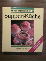 Kochbuch "Deftiges und Pikantes aus der Suppen-Küche" Nordrhein-Westfalen - Bergheim Vorschau