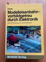 Buch "Modelleisenbahn - vorbildgetreu durch Elektronik" J. Köhler Sachsen-Anhalt - Merseburg Vorschau