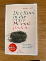 Das Kind in dir muss Heimat finden Buch Bayern - Geisenhausen Vorschau